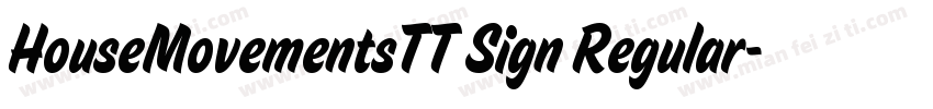 HouseMovementsTT Sign Regular字体转换